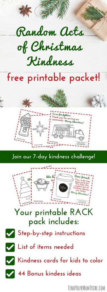 Be intentional this Christmas season and spread Random Acts of Christmas Kindness! Click here to get your free Random Acts of Kindness packet! It includes 20 pages of kindness ideas, step-by-step directions,, and free kindness cards. #Christmas #Christmas2017 #Christmasideas #RandomActsofKindness #freeprintable #freeprintables #freeChristmasprintables