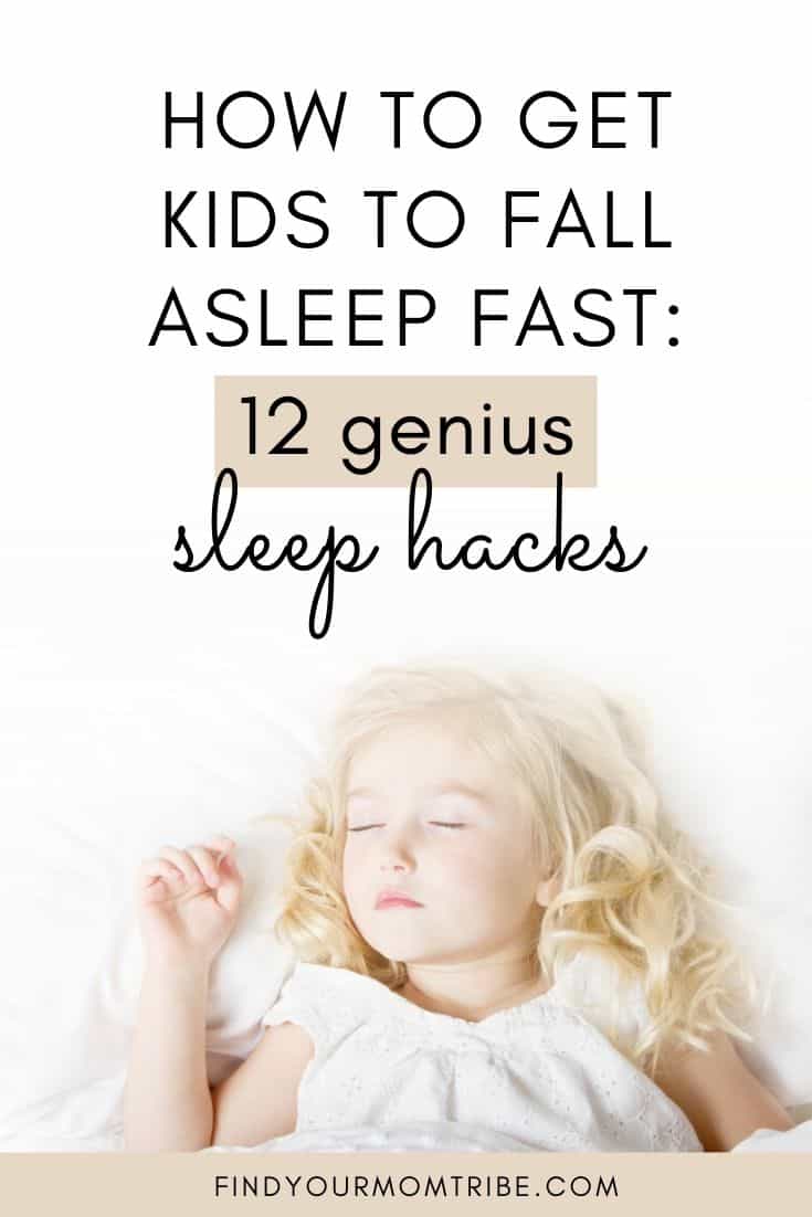 How to Get Kids to Fall Asleep FAST: 12 Genius Sleep Hacks