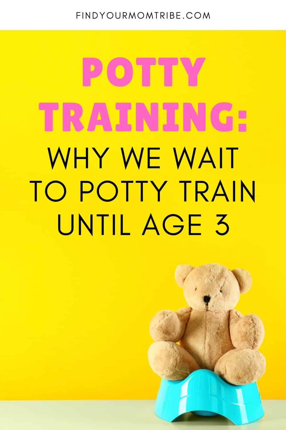 Why We Wait to Potty Train Until Age 3