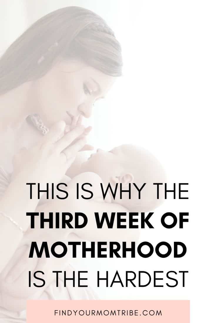 This is Why the Third Week of Motherhood is the Hardest