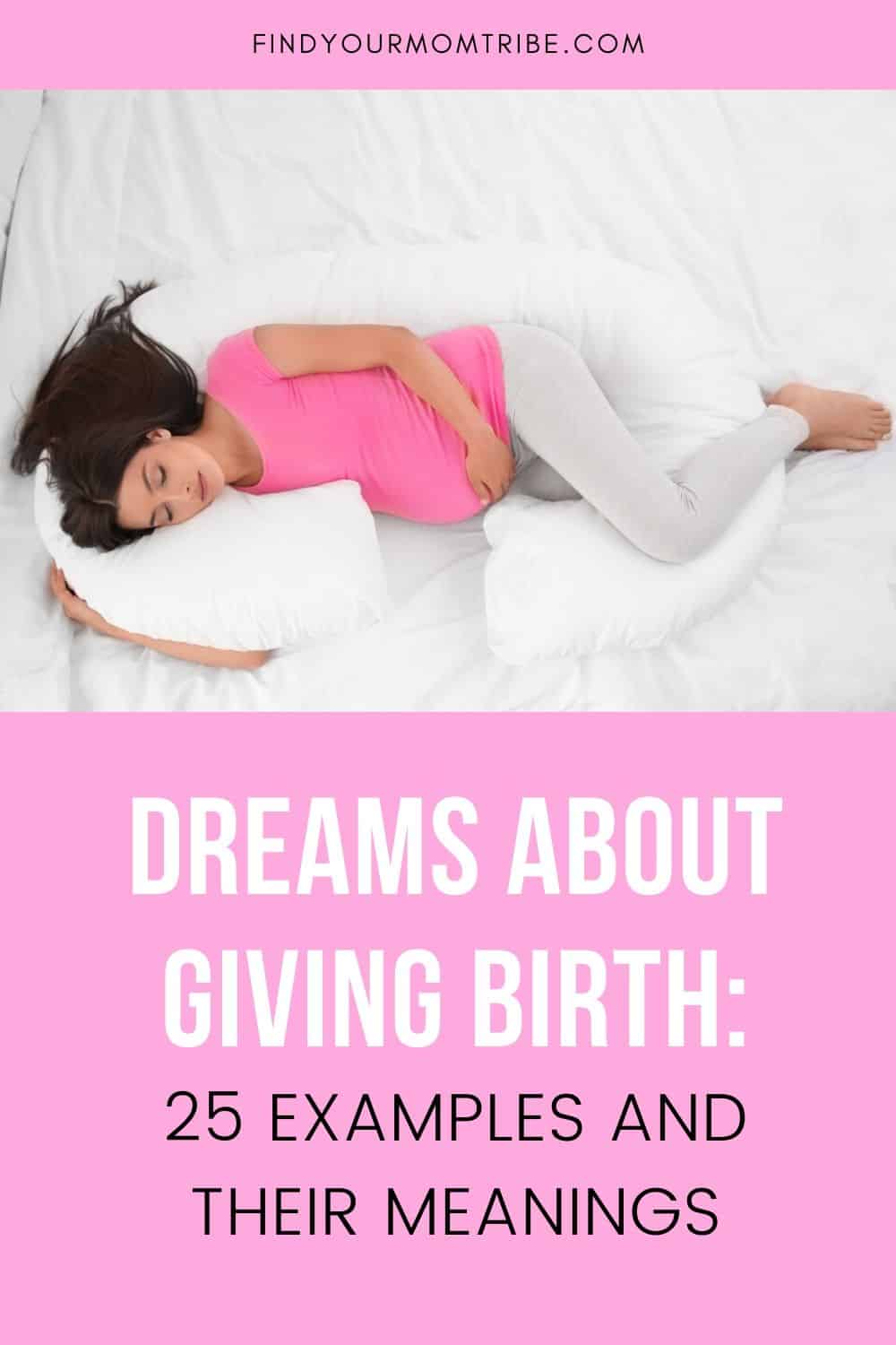 Dreams About Giving Birth Pinterest