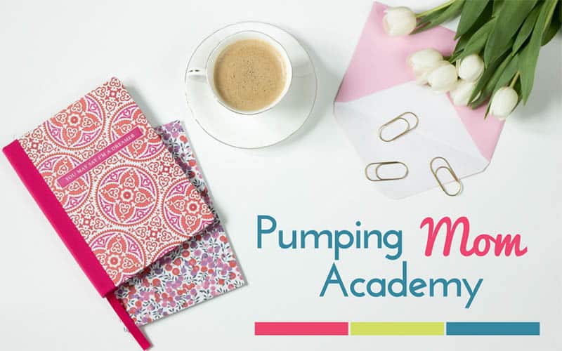 Pumping Mom Academy: More Milk, Less Stress