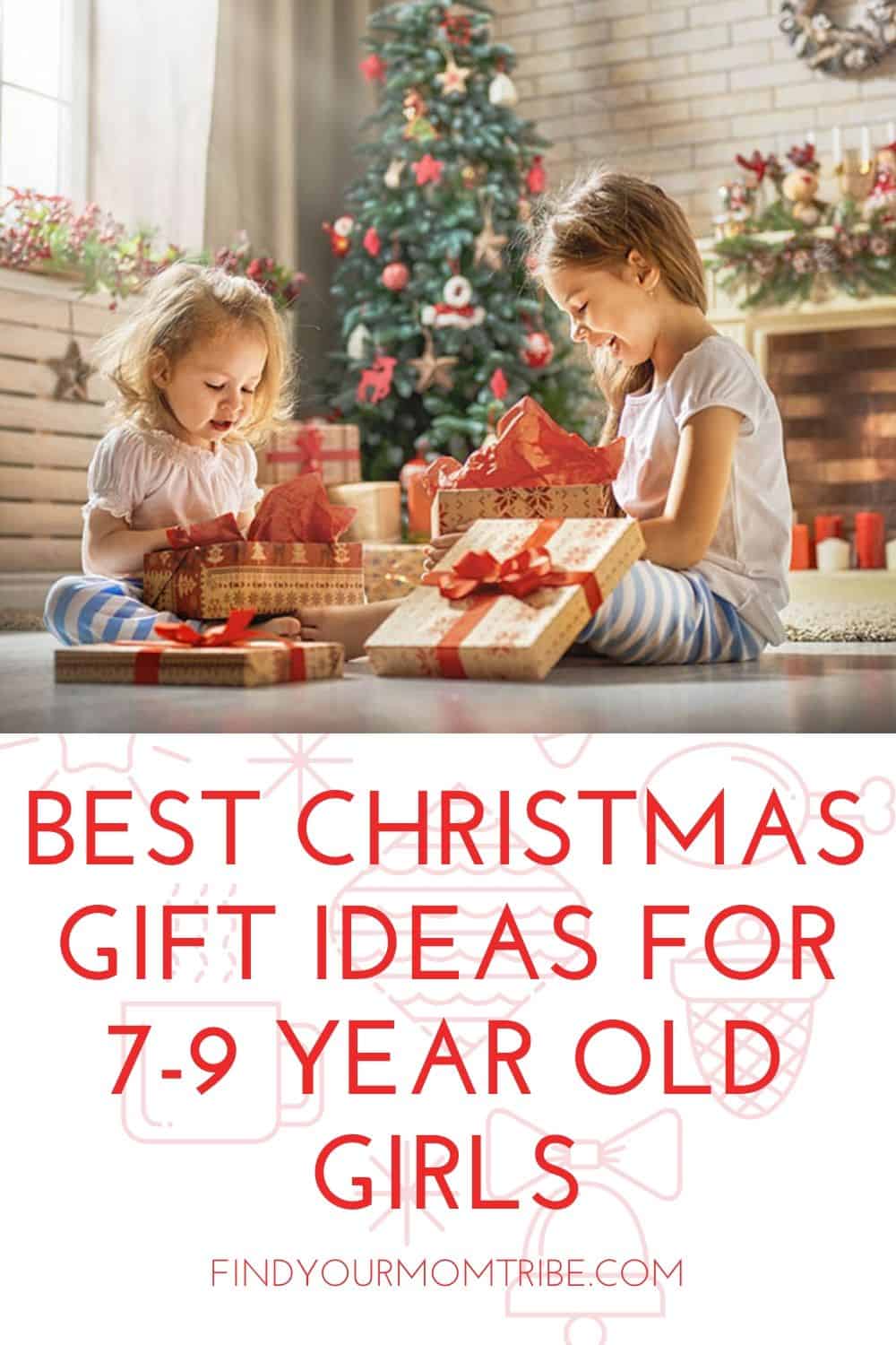 Best Christmas Gift Ideas for 7-9 Year Old Girls