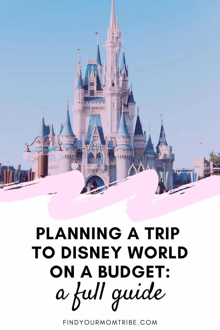 Planning a Trip to Disney World on a Budget A Full Guide