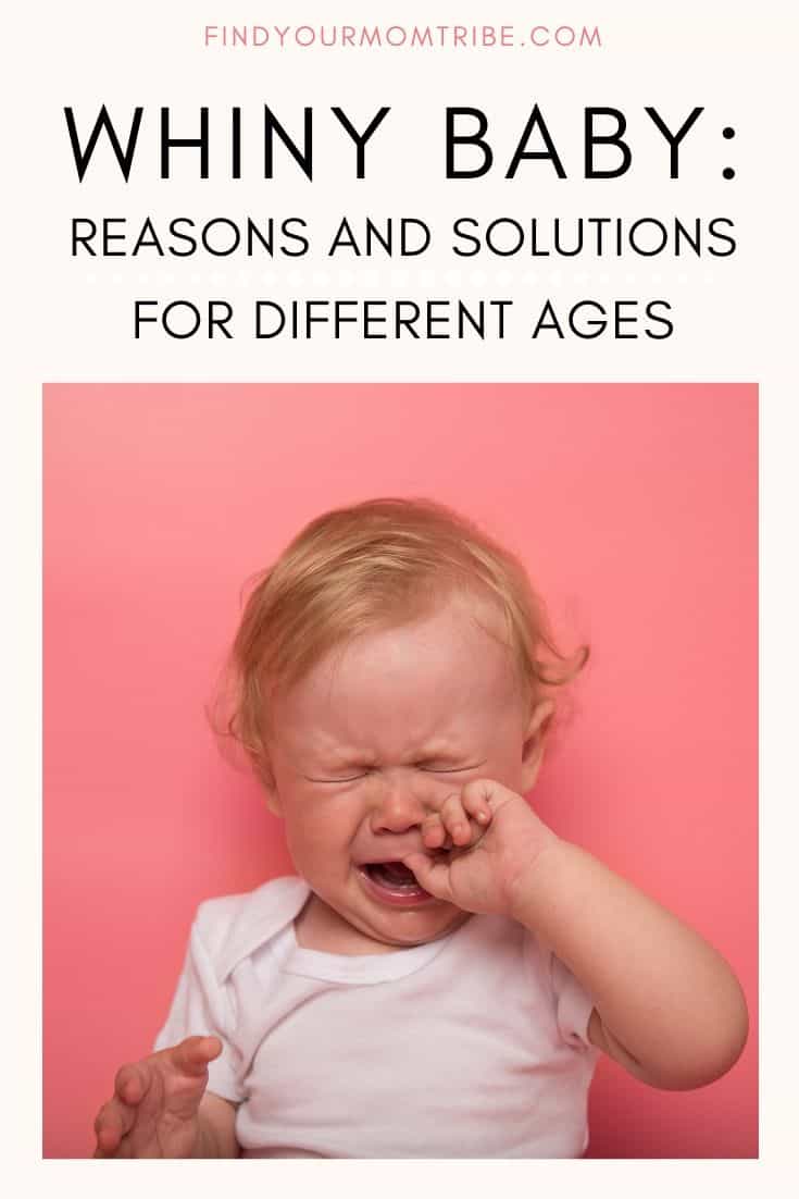 Whiny Baby: Reasons And Solutions For Different Ages