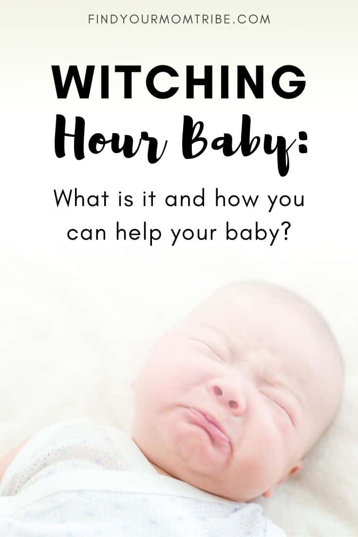 Witching Hour Baby What is it and how you can help your baby