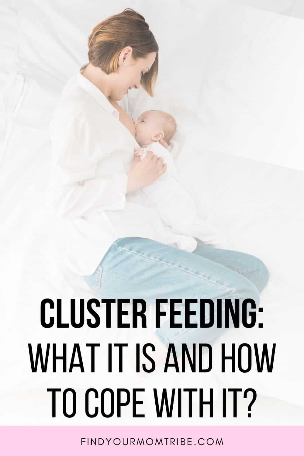 Cluster Feeding: What It Is And How To Cope With It?