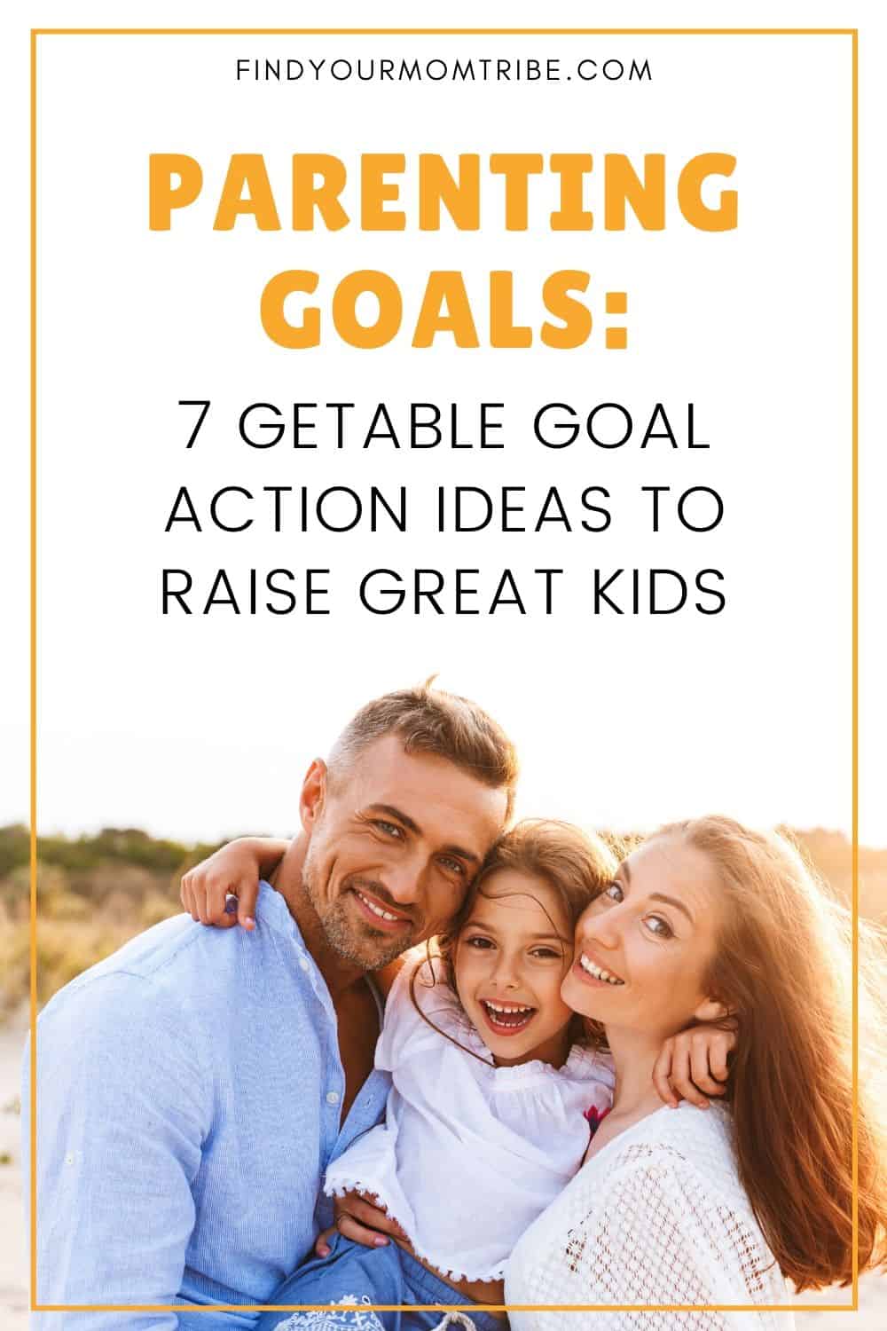 Parenting Goals Pinterest