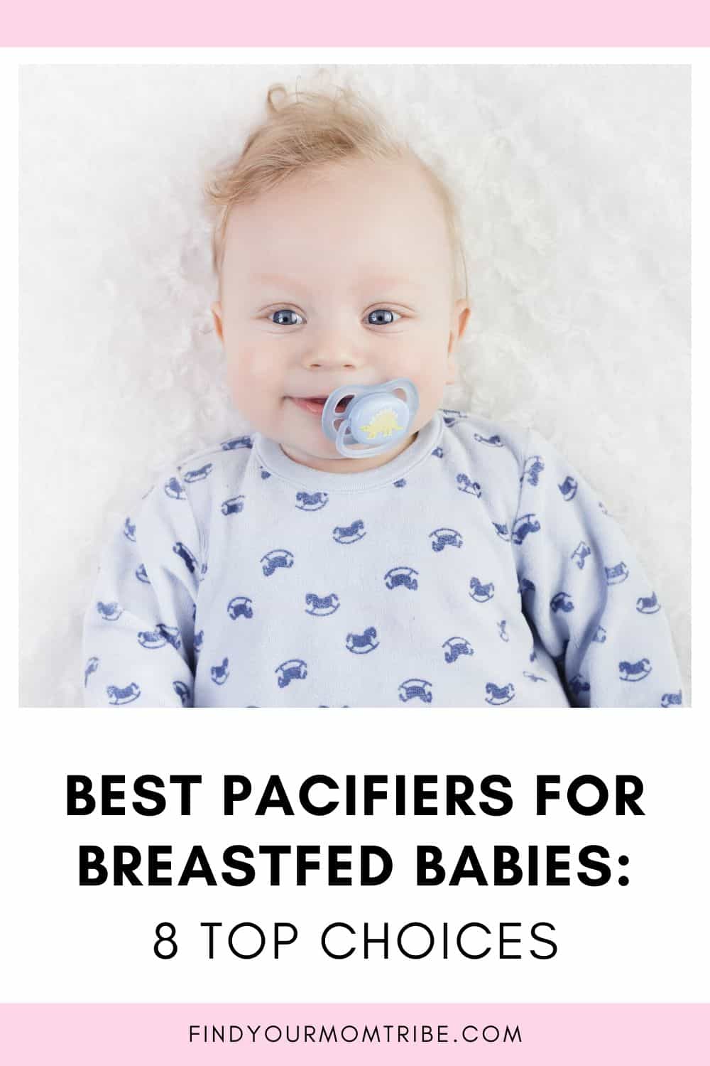 Best Pacifiers For Breastfed Babies