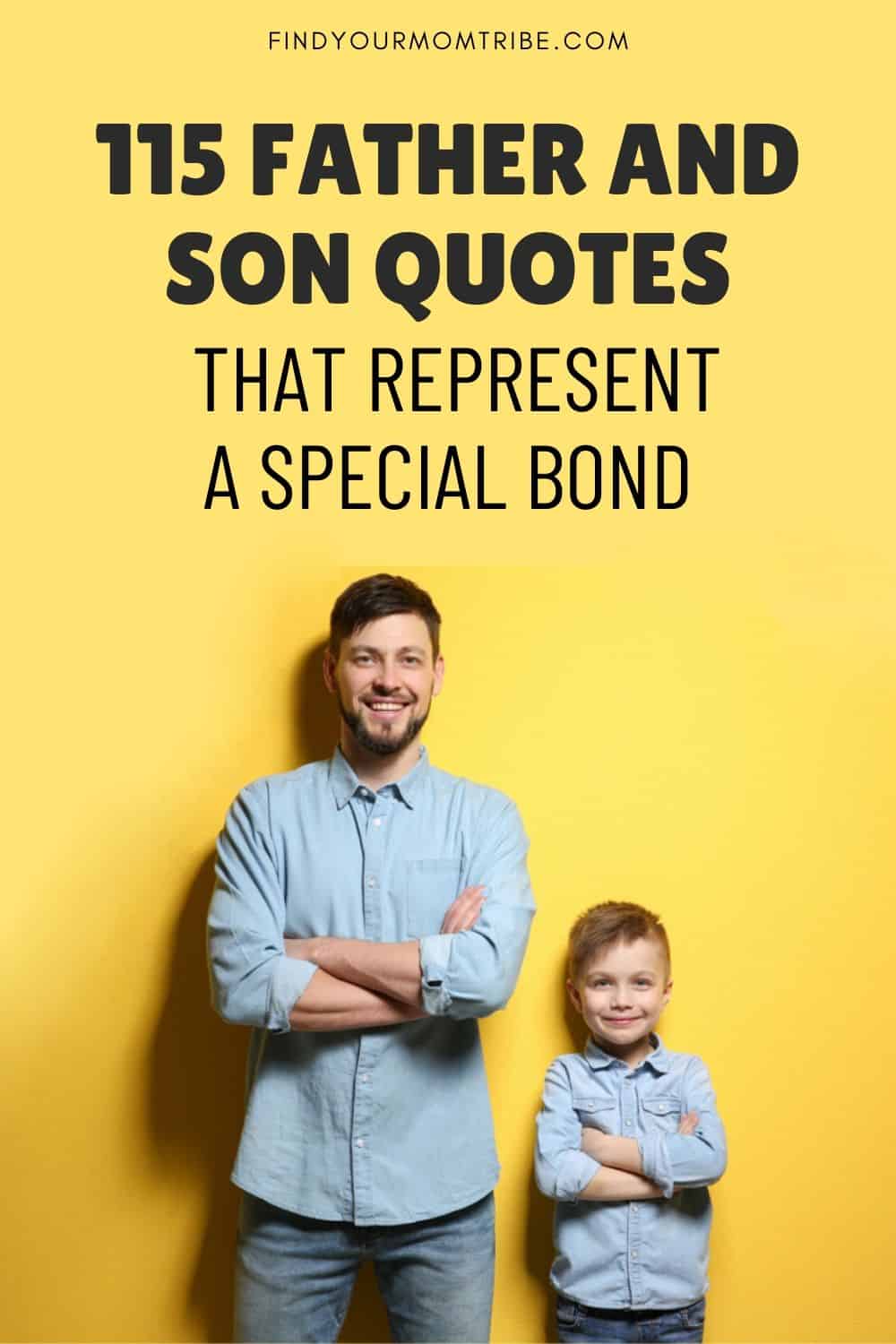 Father And Son Quotes That Represent A Special Bond Pinterest