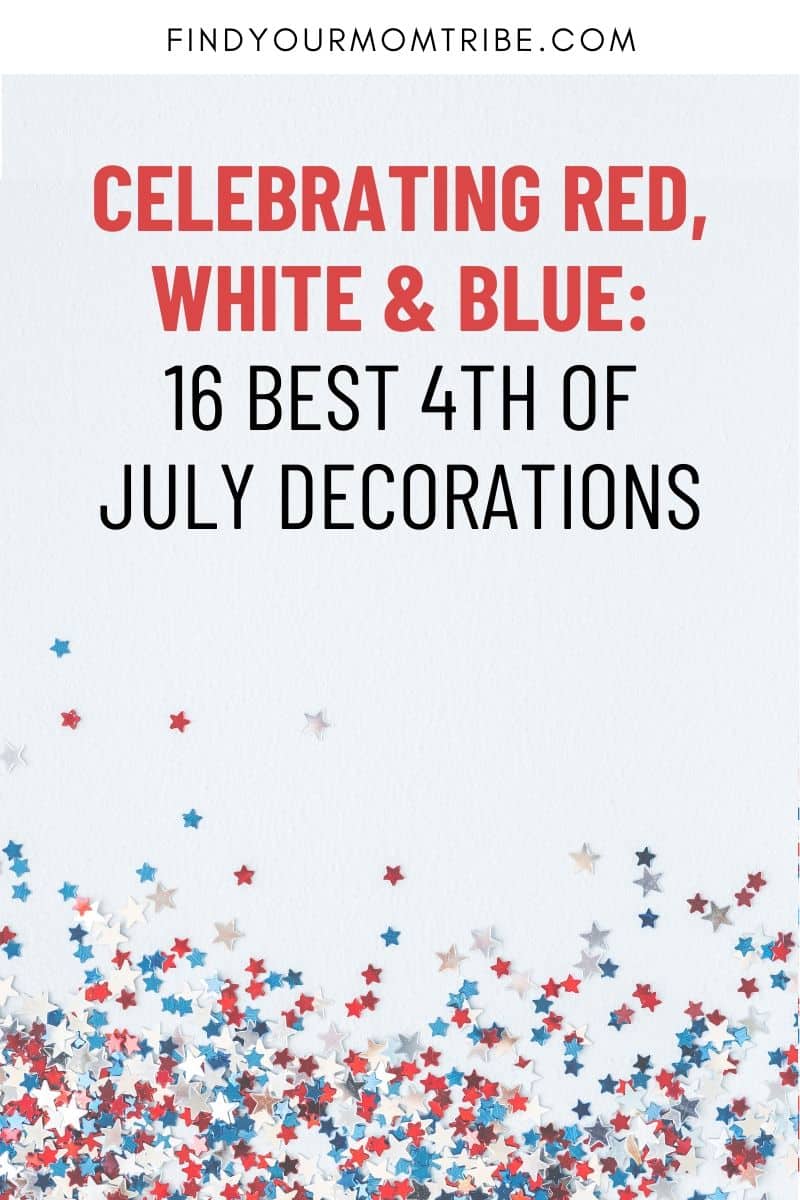  Best 4th Of July Decorations