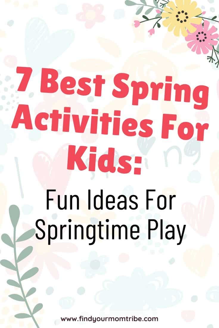 7 Best Spring Activities For Kids: Fun Ideas For Springtime Play