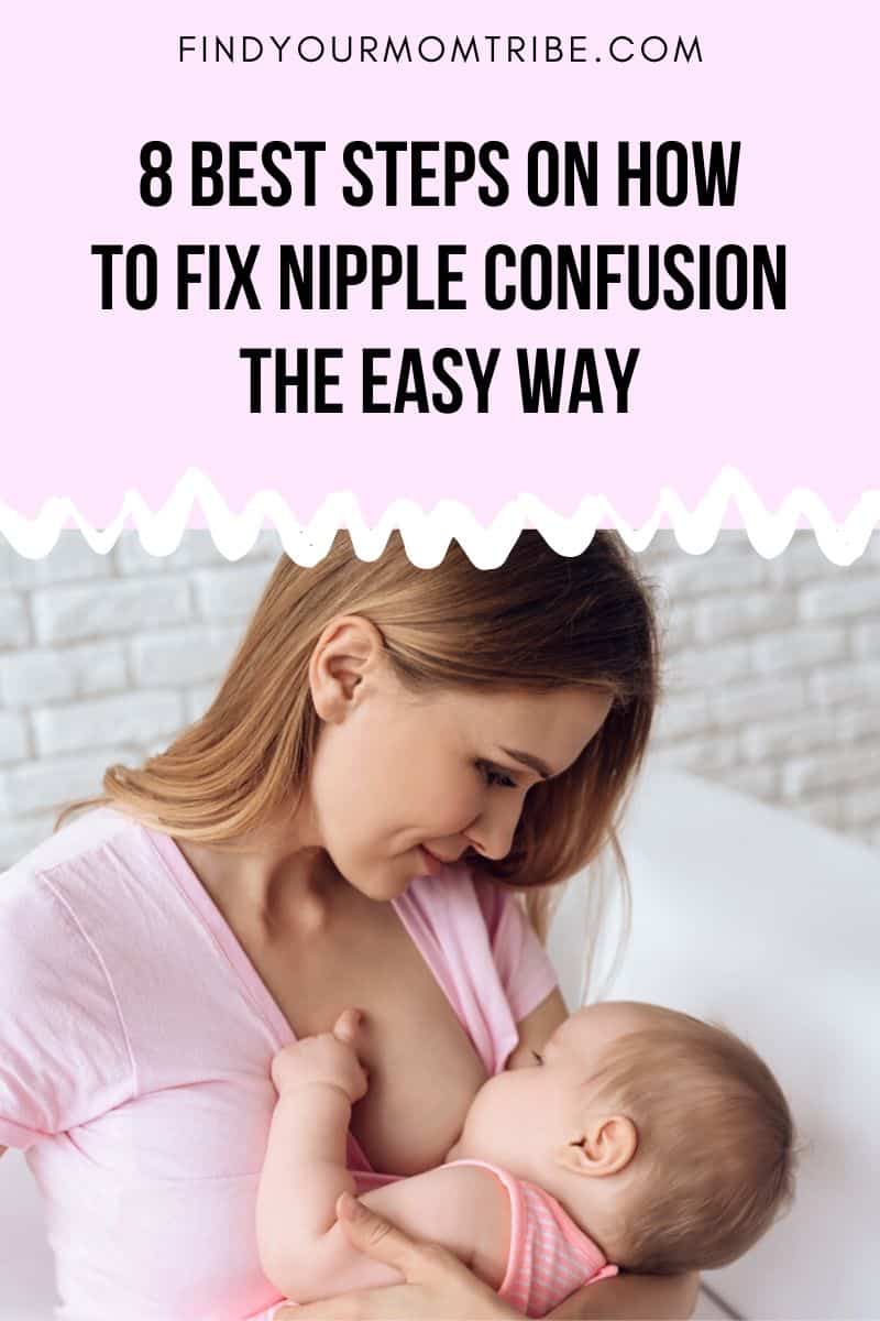 8 Best Steps On How To Fix Nipple Confusion The Easy Way Pinterest