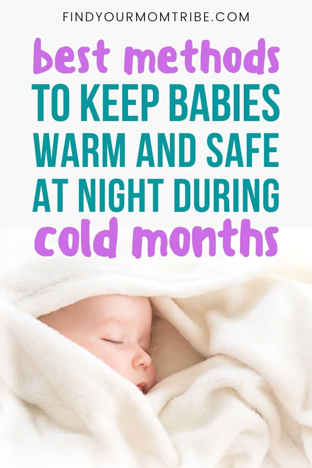 How To Keep Baby Warm At Night During Cold Months Pinterest