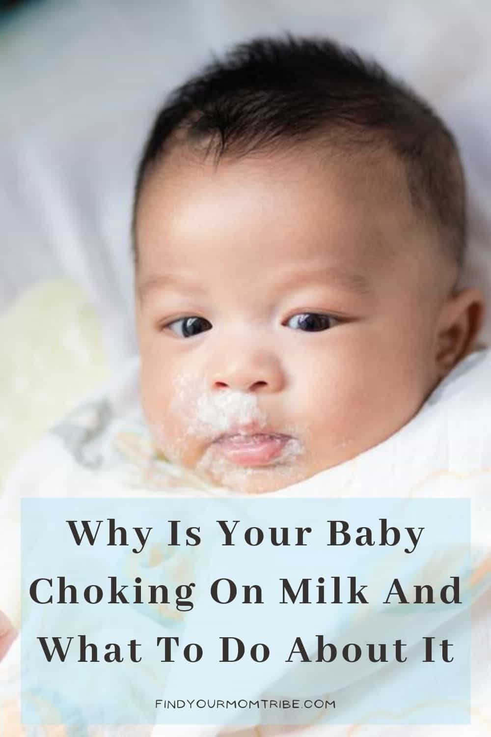Why Is Your Baby Choking On Milk And What To Do About It