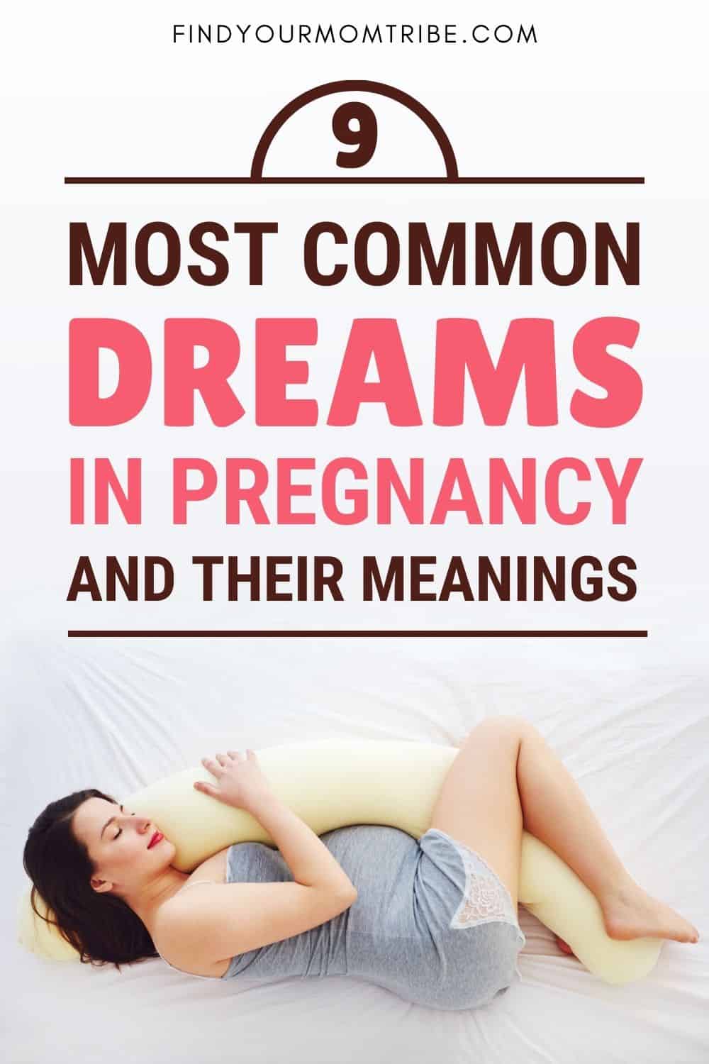 9 Most Common Dreams In Pregnancy And Their Meanings 