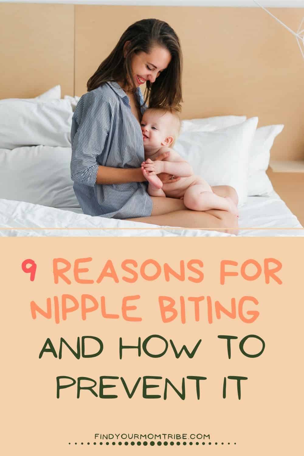 9 Reasons For Nipple Biting And How To Prevent It