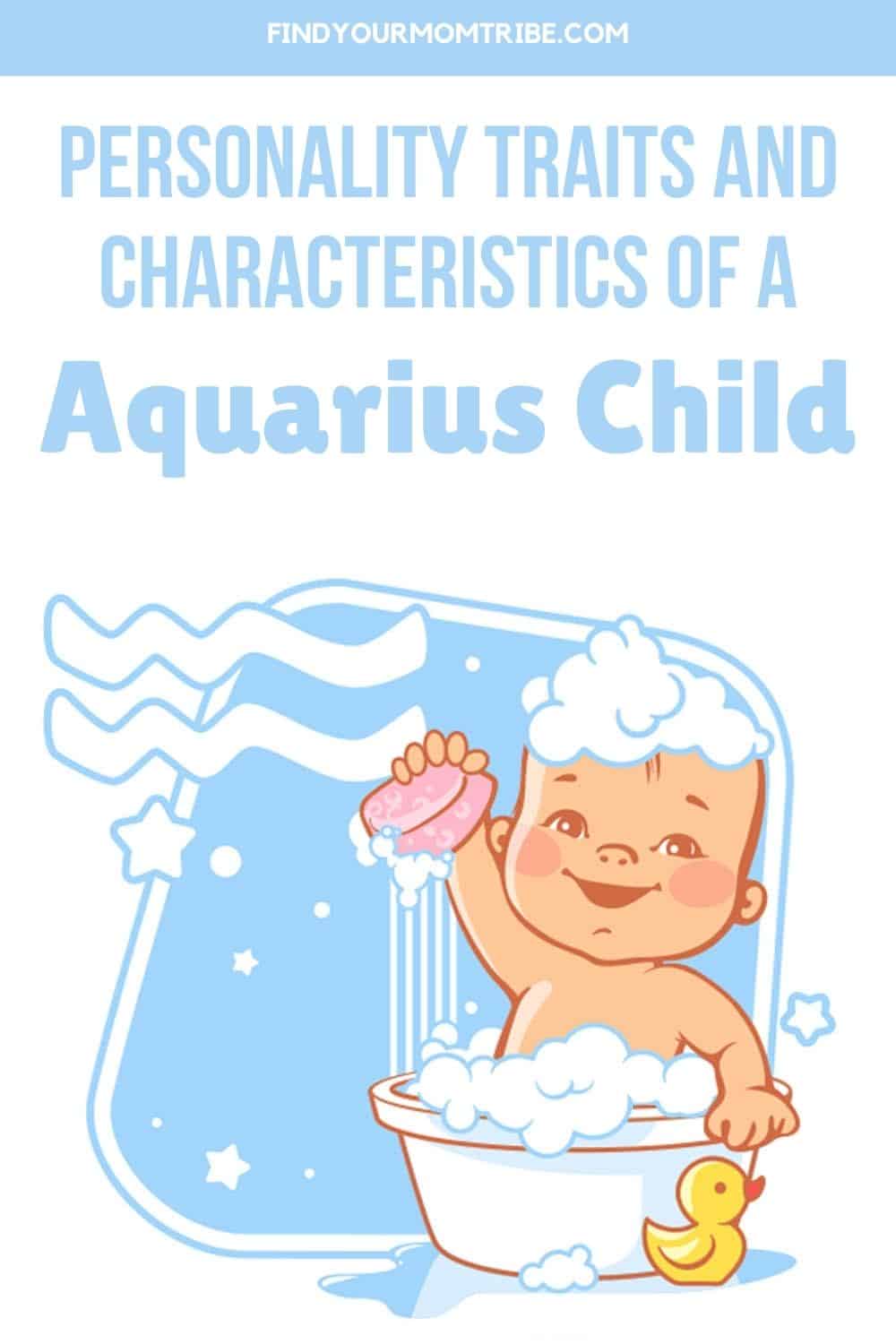 Personality Traits And Characteristics Of An Aquarius Child