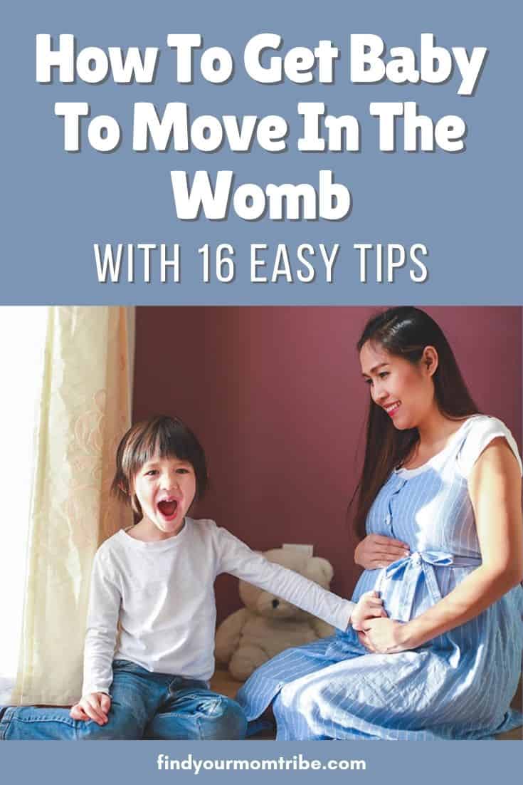 How To Get Baby To Move In The Womb With 16 Easy Tips