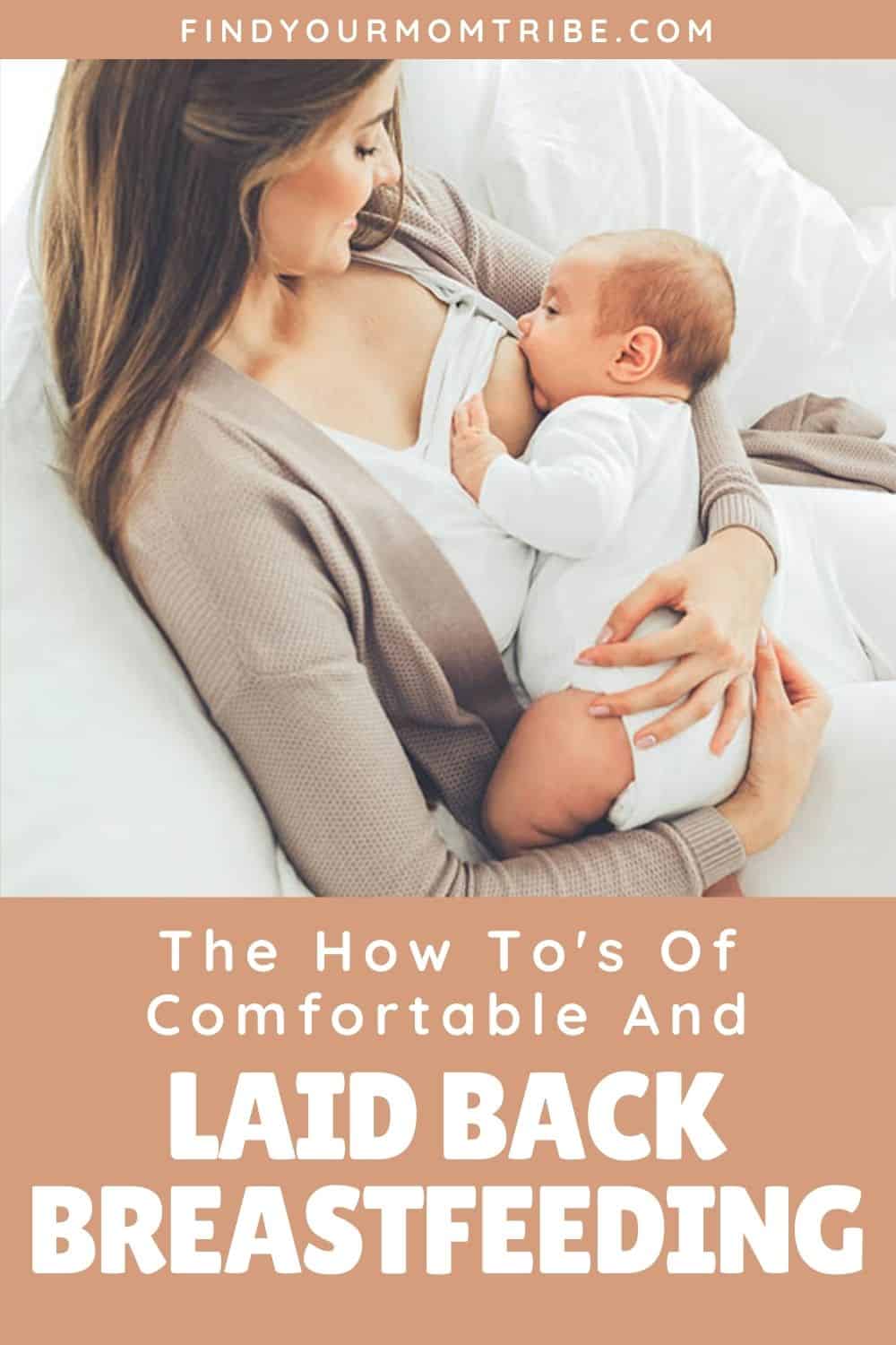 The How To's Of Comfortable And Laid Back Breastfeeding Pinterest