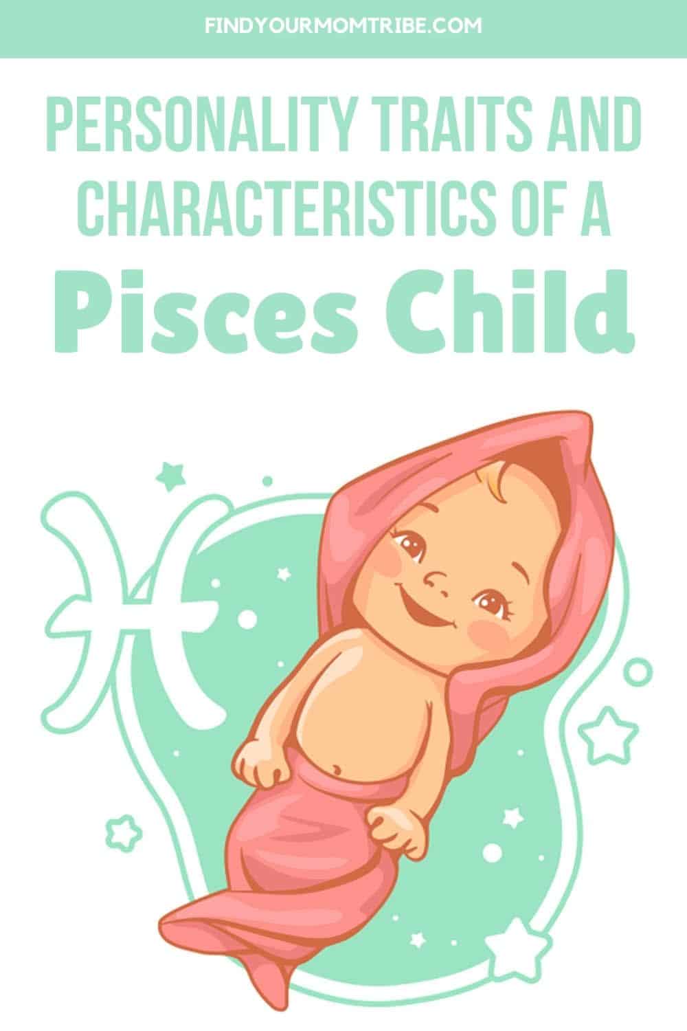 Personality Traits And Characteristics Of A Pisces Child