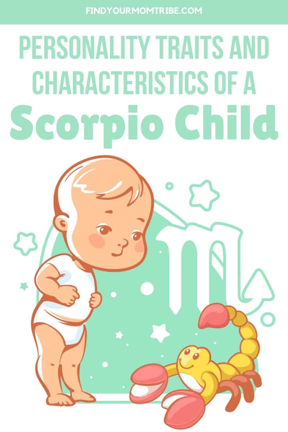 Personality Traits And Characteristics Of A Scorpio Child