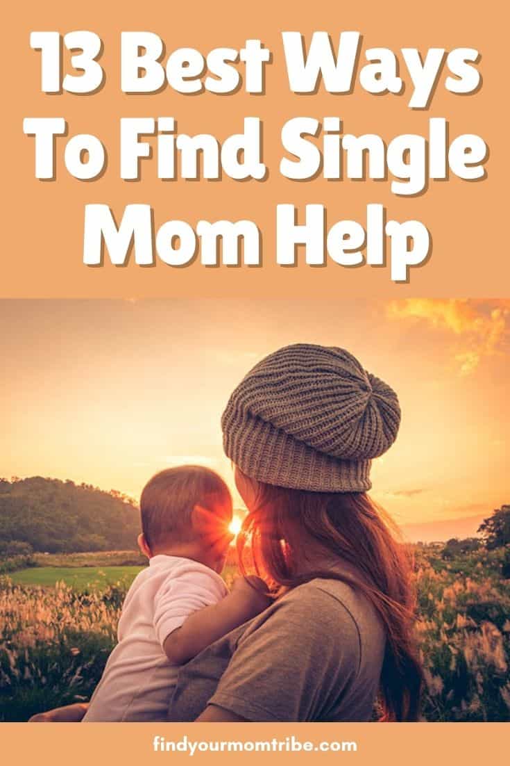 13 Best Ways To Find Single Mom Help