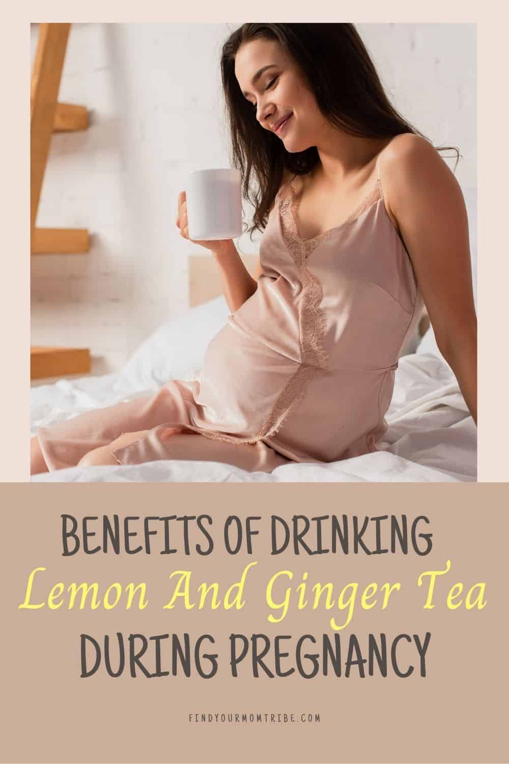 pinterest lemon and ginger tea during pregnancy