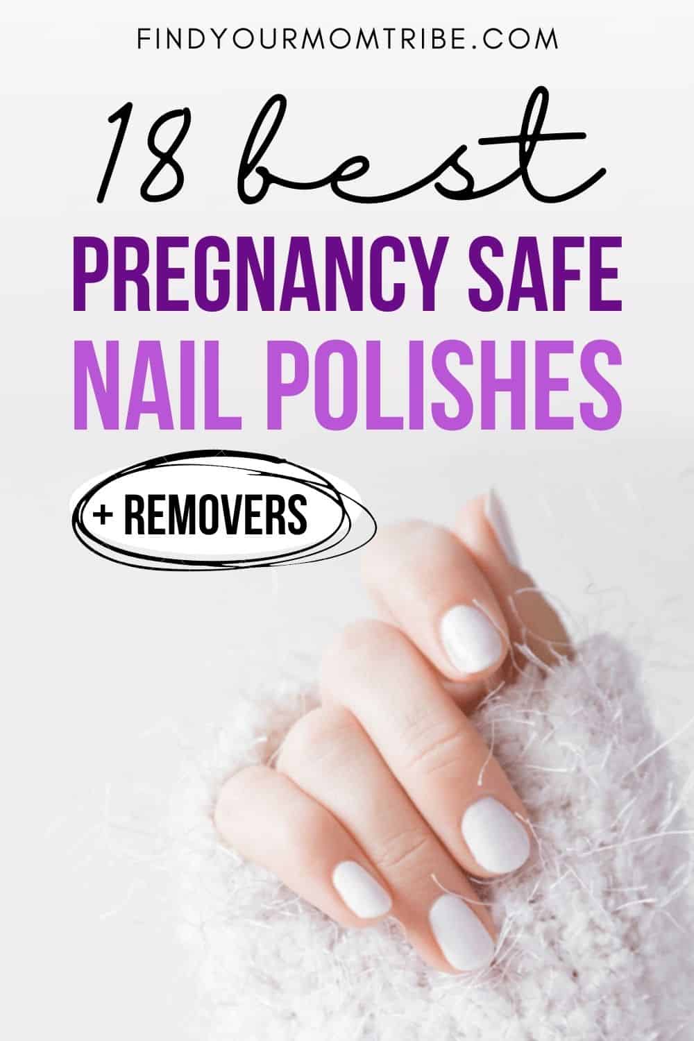 18 Best Pregnancy Safe Nail Polishes Pinterest