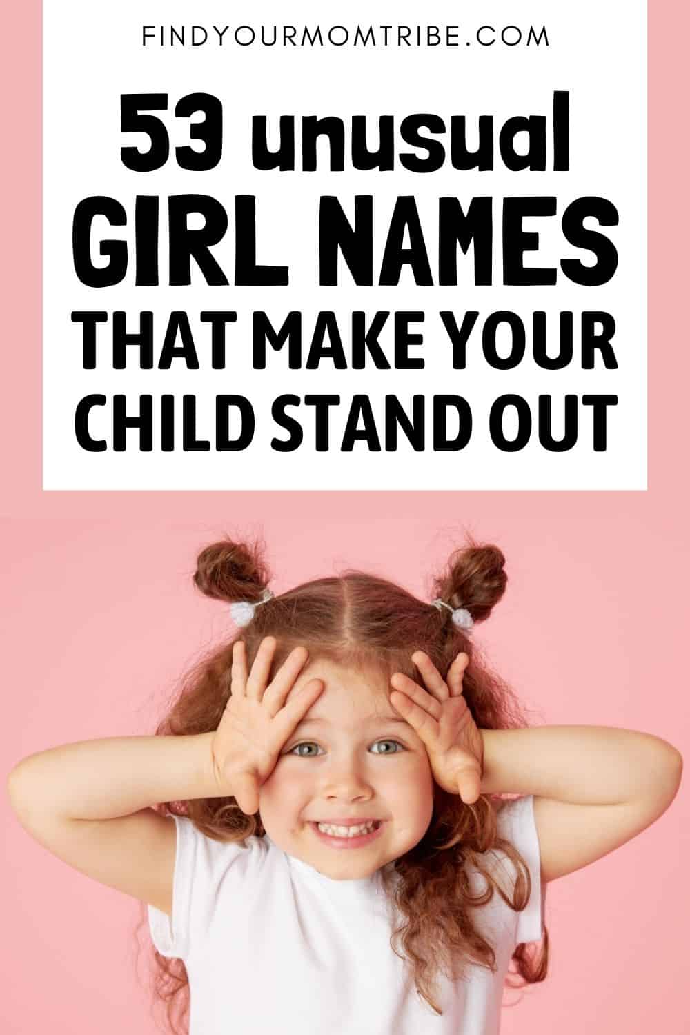 53 Unusual Girl Names That Make Your Child Stand Out Pinterest