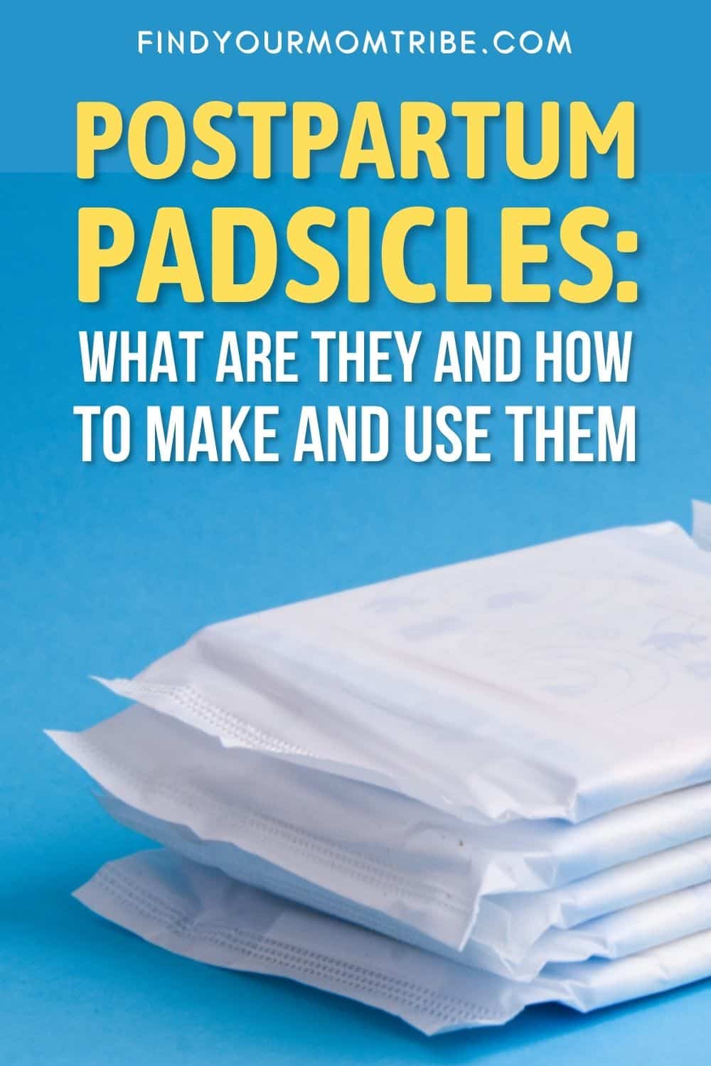 Postpartum Padsicles – What Are They And How To Make And Use Them Pinterest