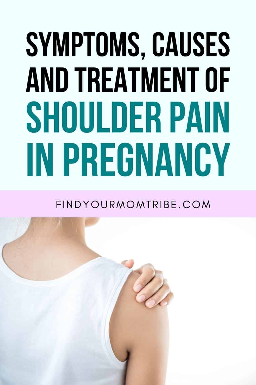 Symptoms, Causes And Treatment Of Shoulder Pain In Pregnancy Pinterest