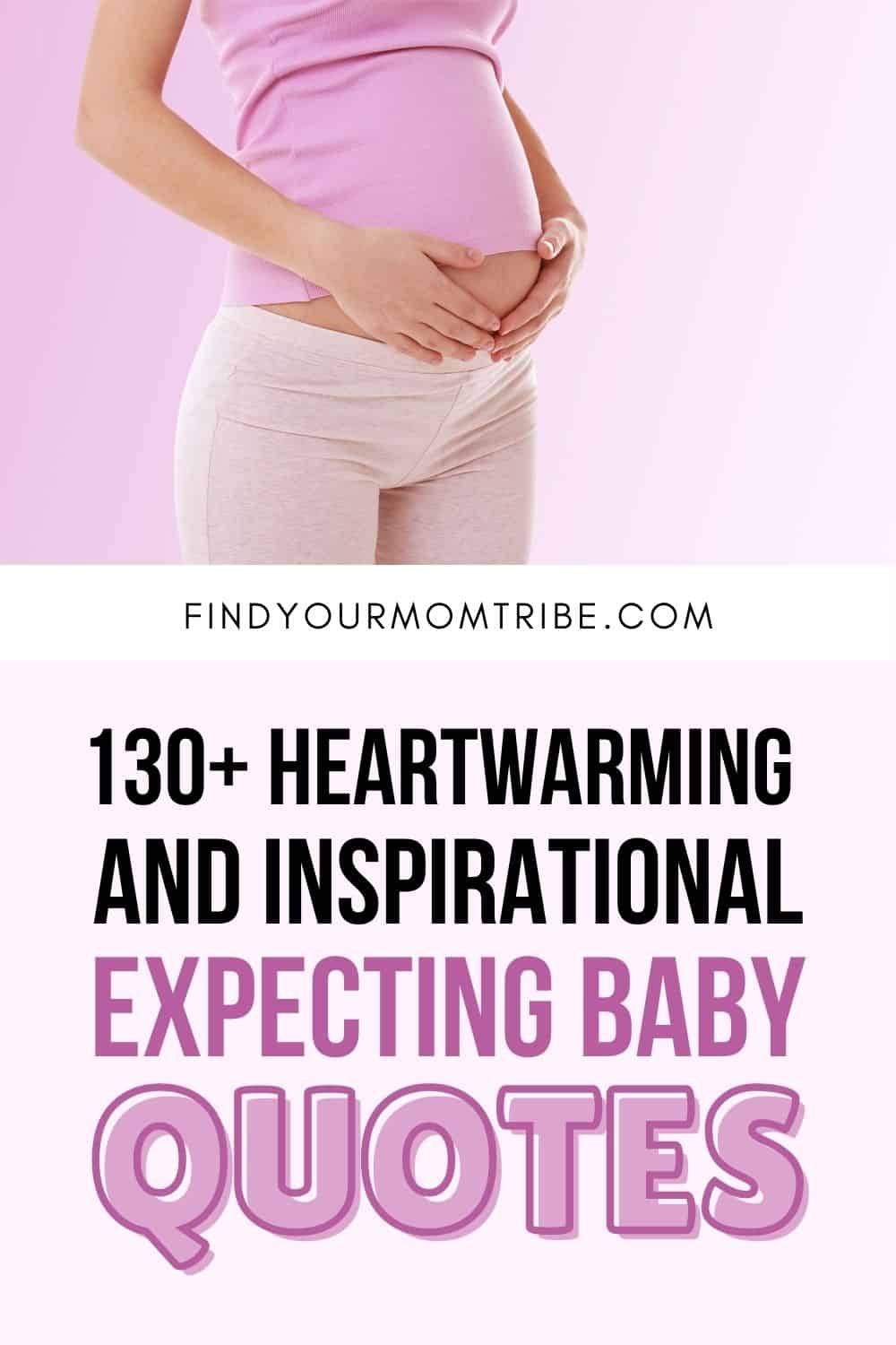 130+ Heartwarming And Inspirational Expecting Baby Quotes Pinterest