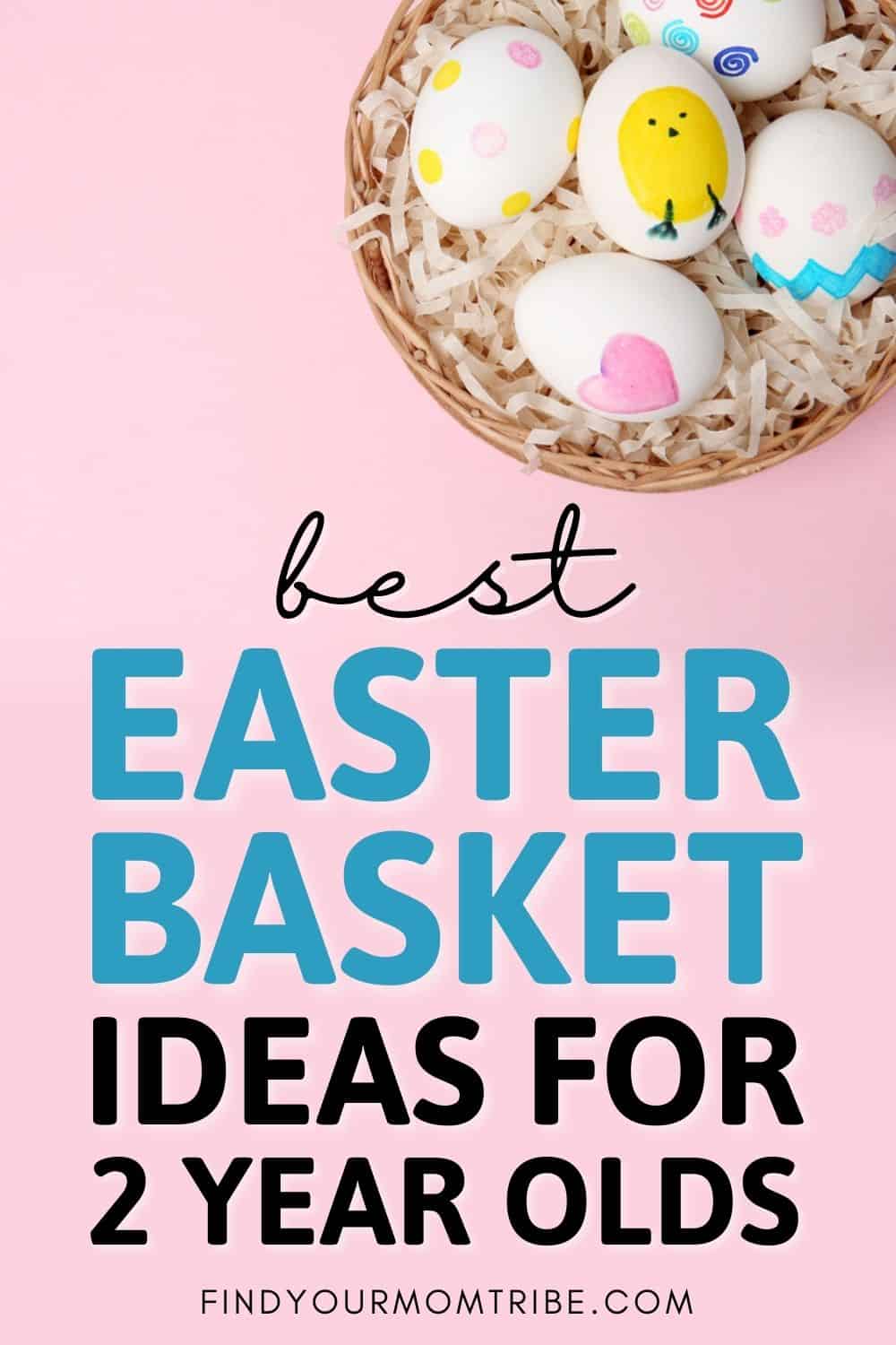 26 Best Ideas For An Easter Basket For 2 Year Olds Pinterest