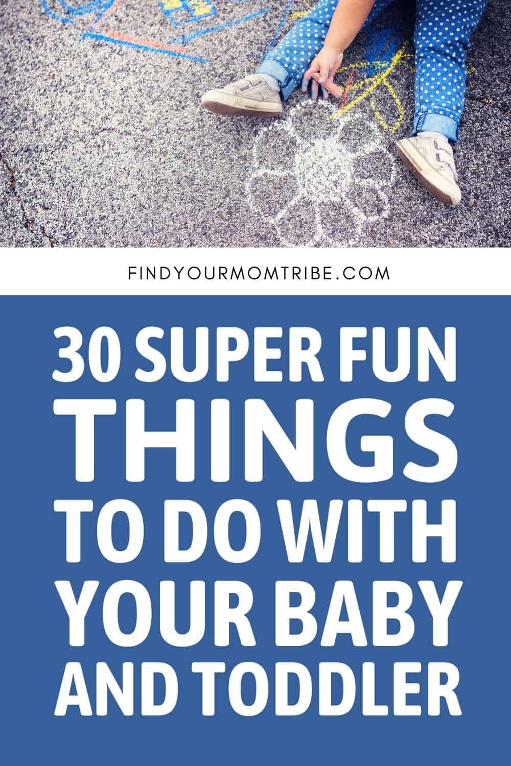 30 Super Fun Things To Do With Your Baby And Toddler