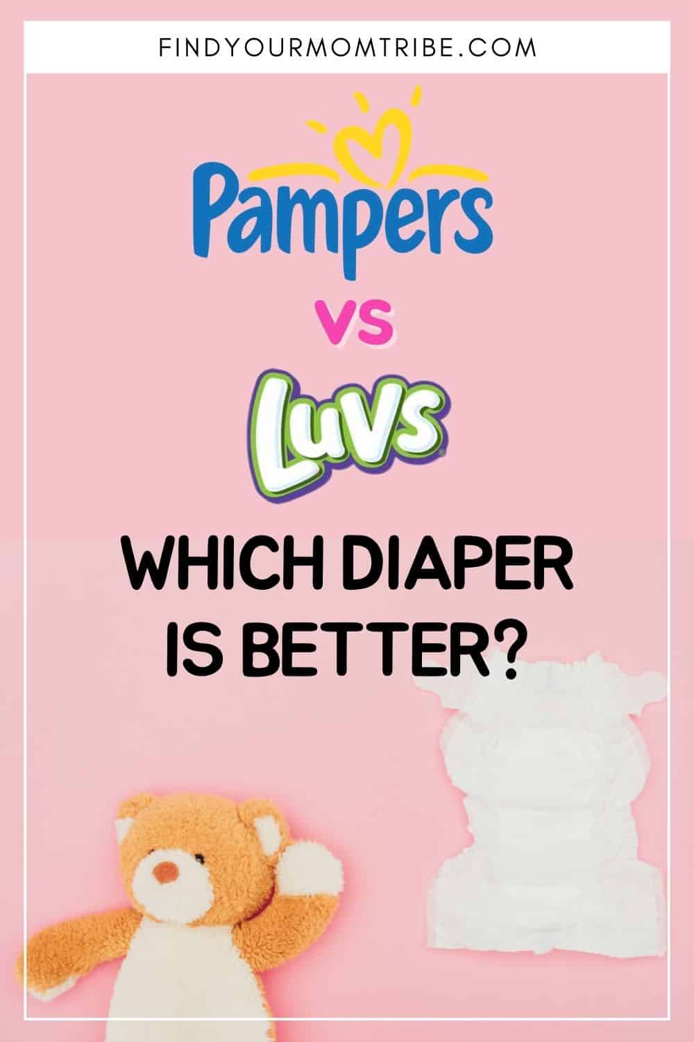 Luvs Vs Pampers Comparison – Which Diaper Is Better? Pinterest