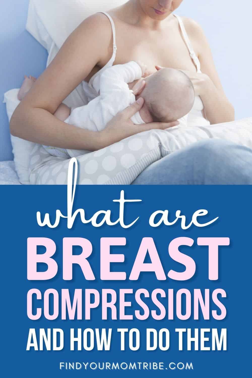 What Are Breast Compressions And How To Do Them Pinterest