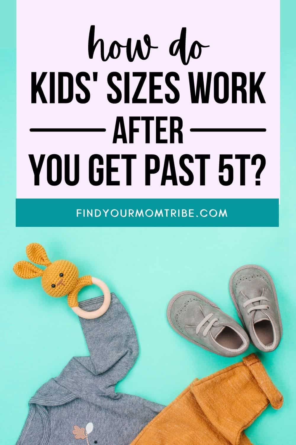 What Size Comes After 5T – The Right Steps To The Right Fit