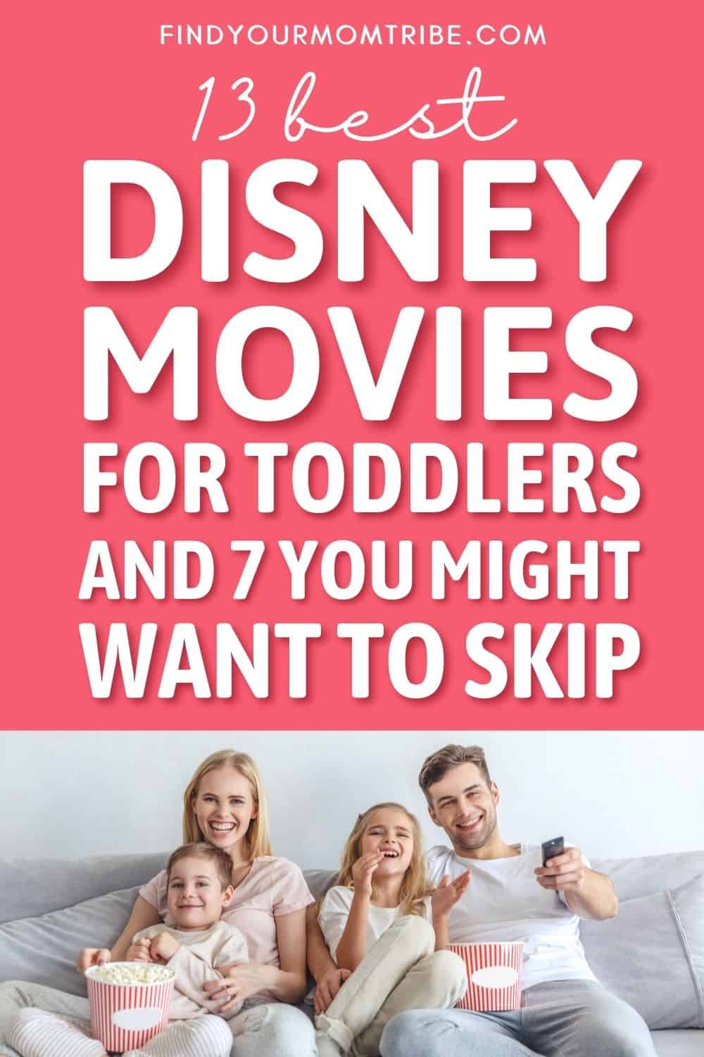 13 Best Disney Movies For Toddlers And 7 You Might Want To Skip Pinterest