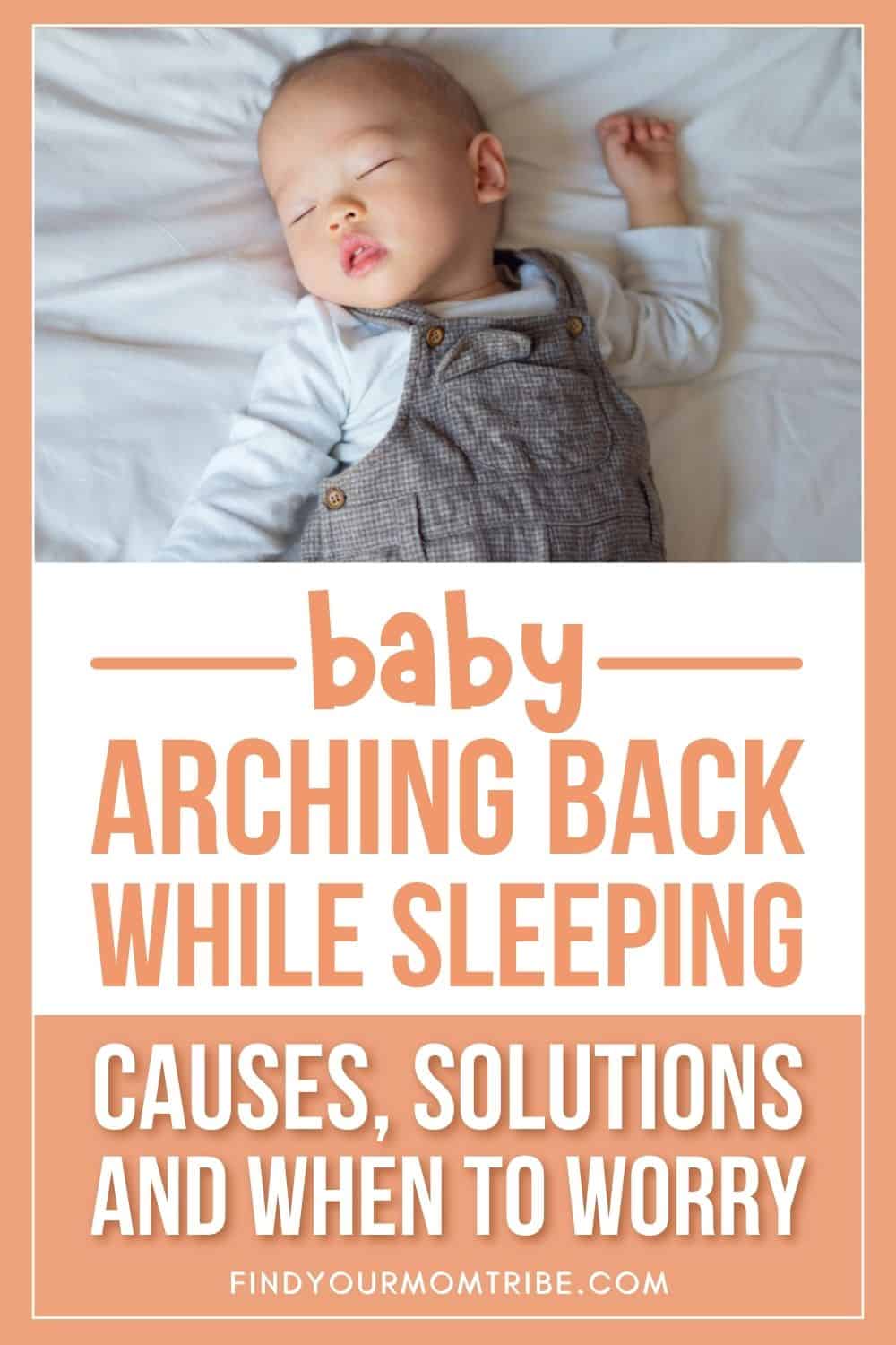 Baby Arching Back While Sleeping – Causes And Solutions Pinterest