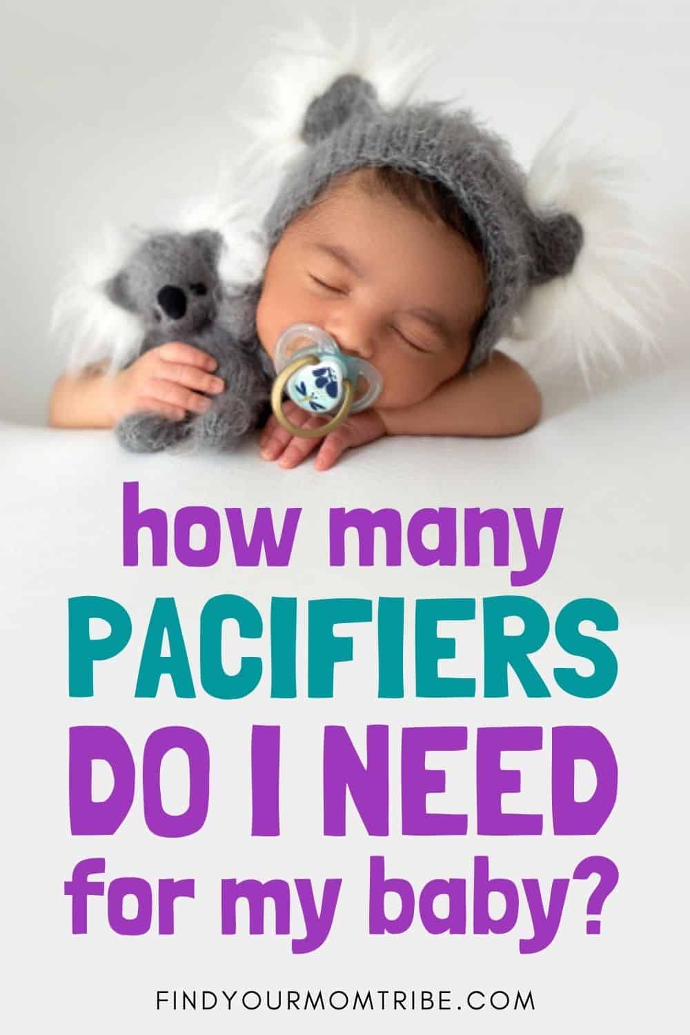 How Many Pacifiers Do I Need For My Baby Pinterest