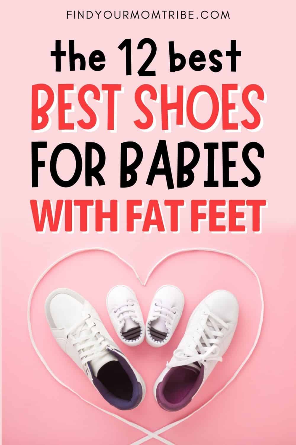 The 12 Best Shoes For Babies With Fat Feet Pinterest