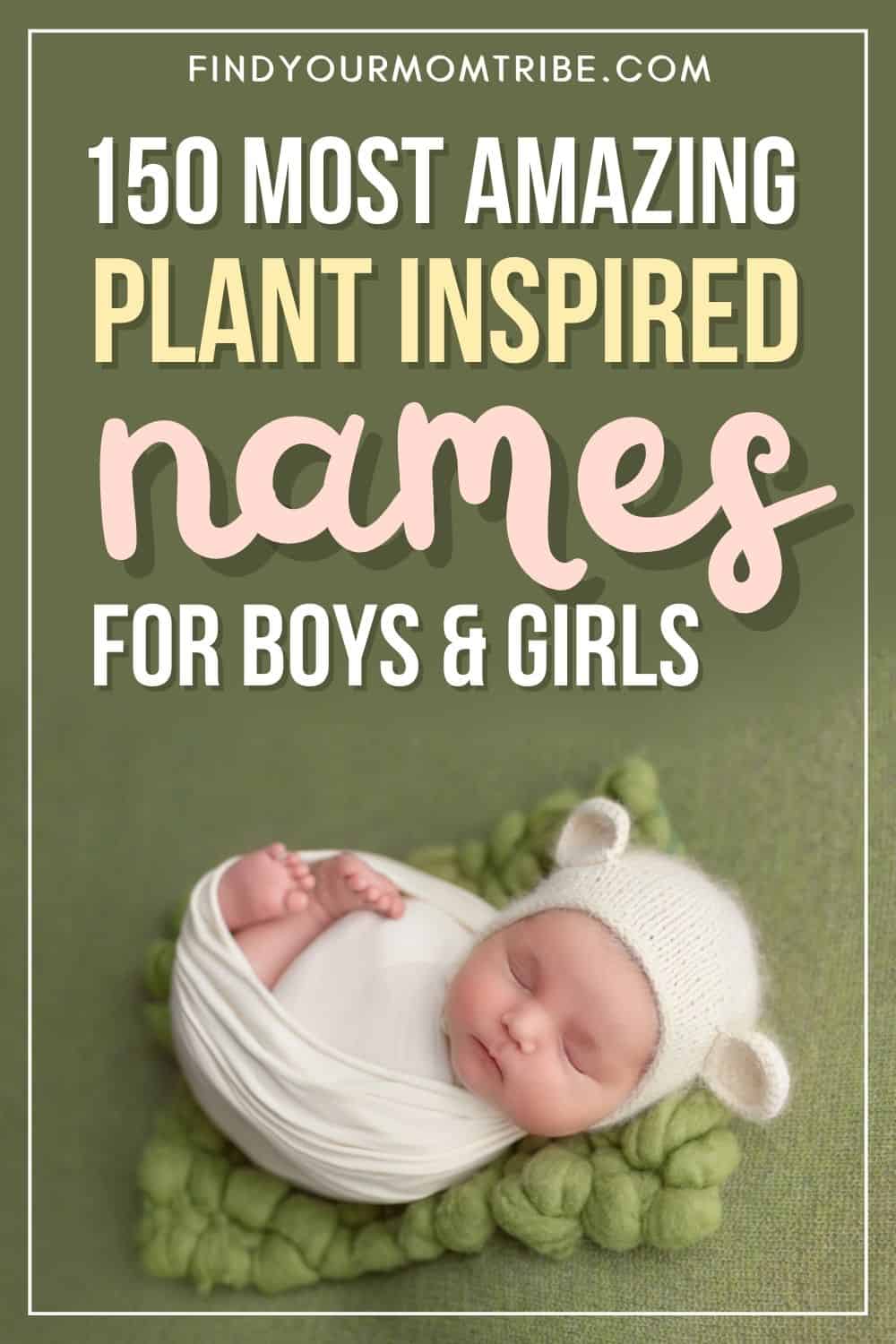 150 Most Amazing Plant Inspired Names For Boys And Girls Pinterest