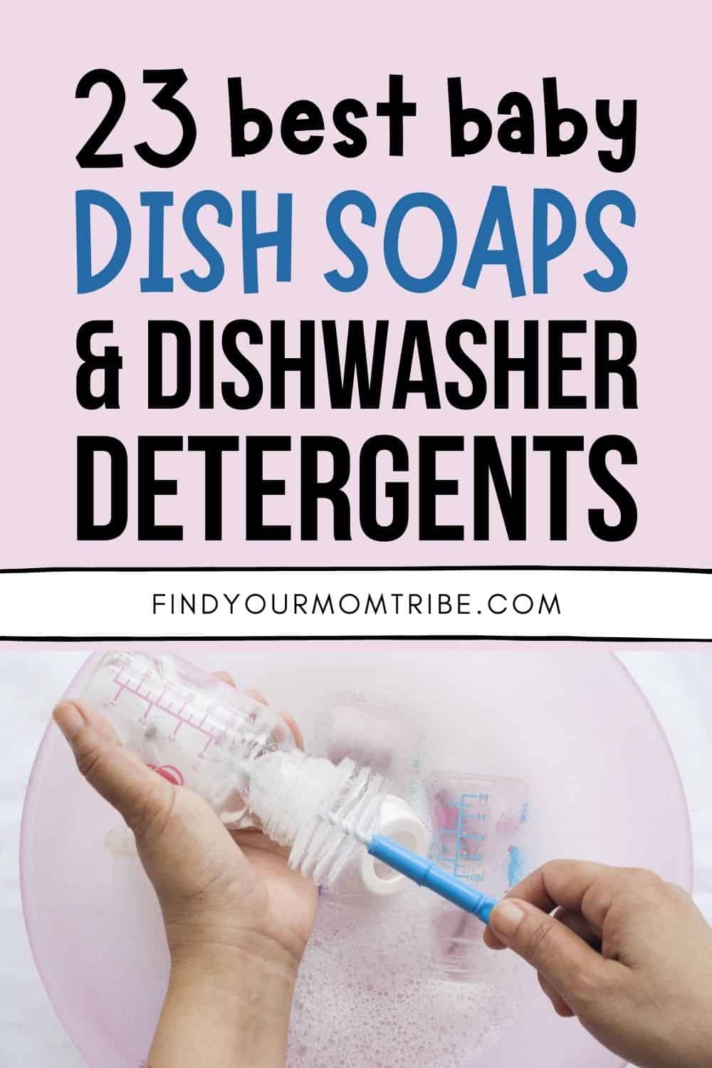 23 Best Baby Dish Soaps And Dishwasher Detergents Pinterest