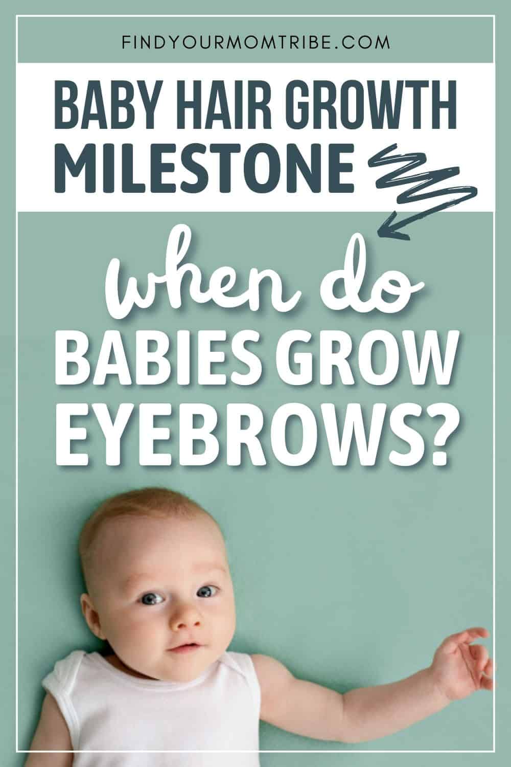 Baby Hair Growth Milestones – When Do Babies Grow Eyebrows Pinterest