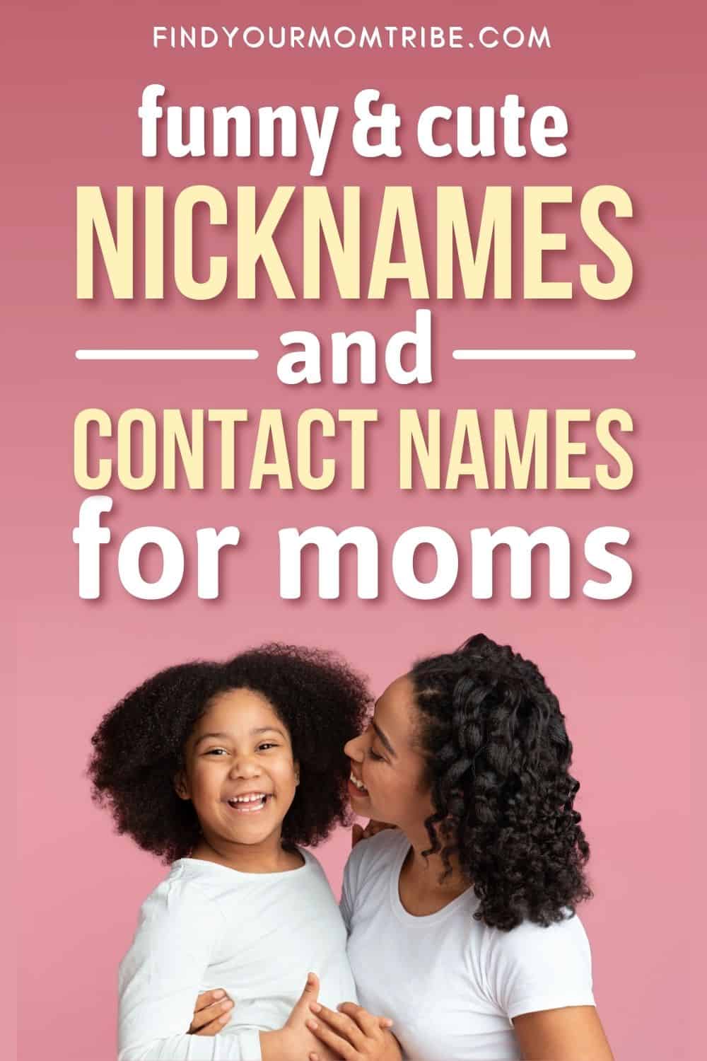 Nicknames And Contact Names For Mom