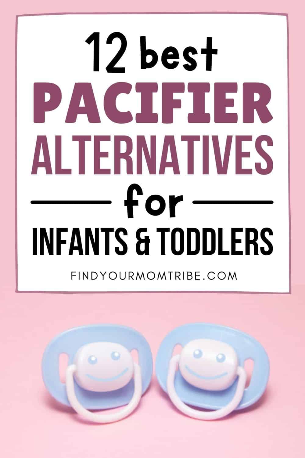 Top 12 Excellent Pacifier Alternatives For Infants and Toddlers Pinterest
