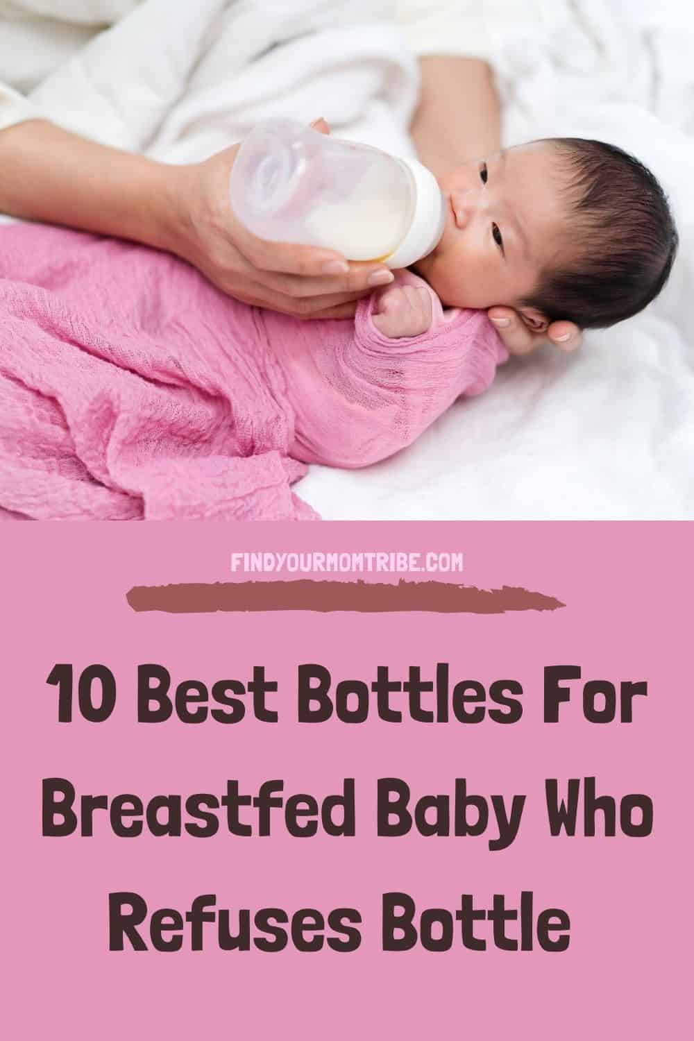 Pinterest best bottle for breastfed baby who refuses bottle 