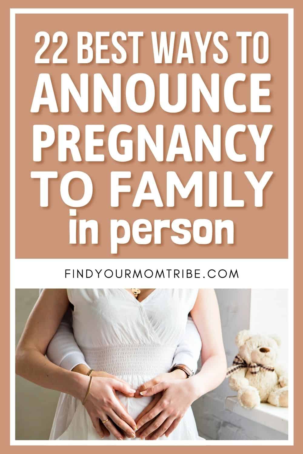 22 Best Ways To Announce Pregnancy To Family In Person Pinterest