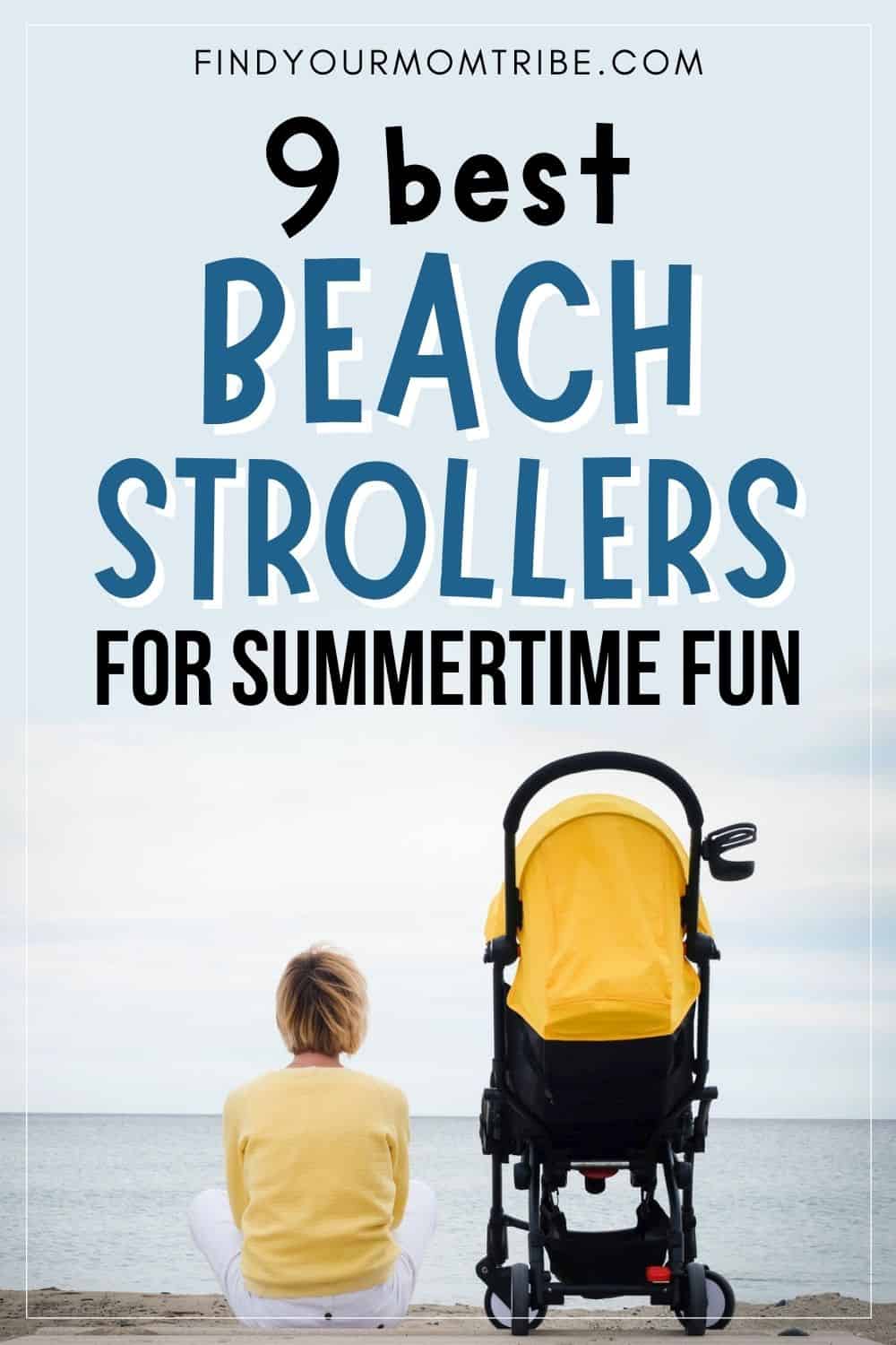 9 Best Beach Strollers For Summertime Pinterest